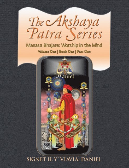 Signet Il Y' Viavia: Daniel - Akshaya Patra Series Manasa Bhajare: Worship in the Mind Part One, E-bok. Tillgänglighet: Lägg i varukorg