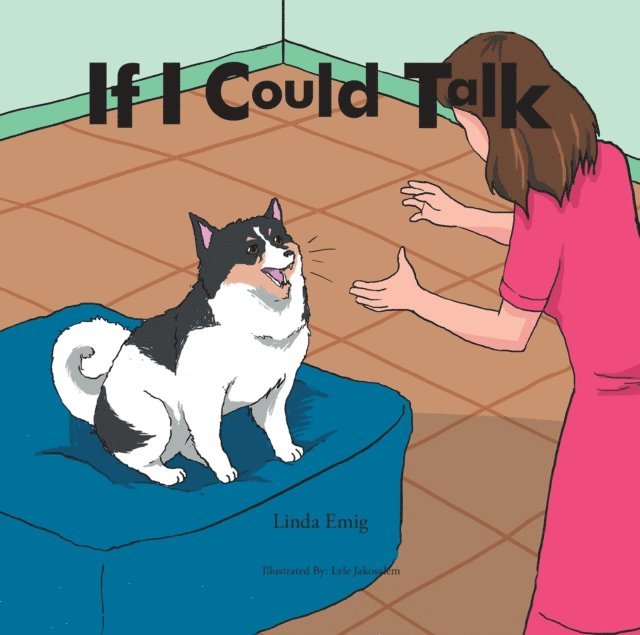 Linda Emig - If I Could Talk, E-bok