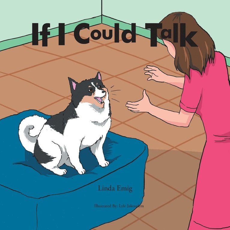 Linda Emig - If I Could Talk, Häftad