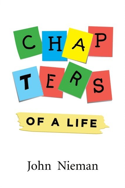 John Nieman - Chapters of a Life, E-bok. Tillgänglighet: Lägg i varukorg