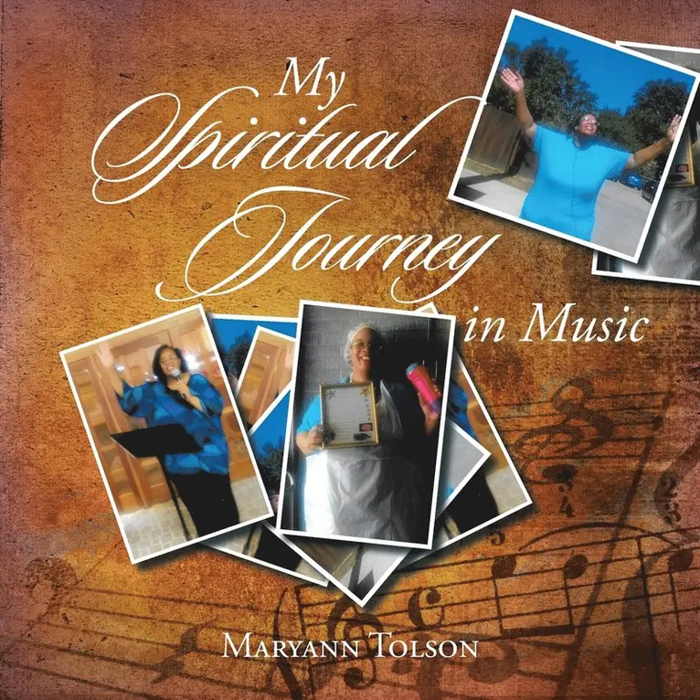 Maryann Tolson - My Spiritual Journey in Music, Häftad. Tillgänglighet: Lägg i varukorg
