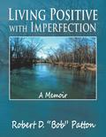 Living Positive with Imperfection