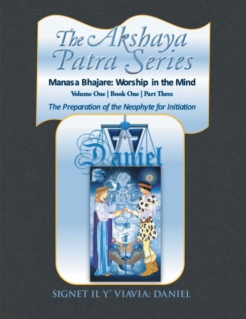 Signet Il Y' Viavia: Daniel - Akshaya Patra Series Manasa Bhajare: Worship in the Mind Part Three, E-bok. Tillgänglighet: Lägg i varukorg