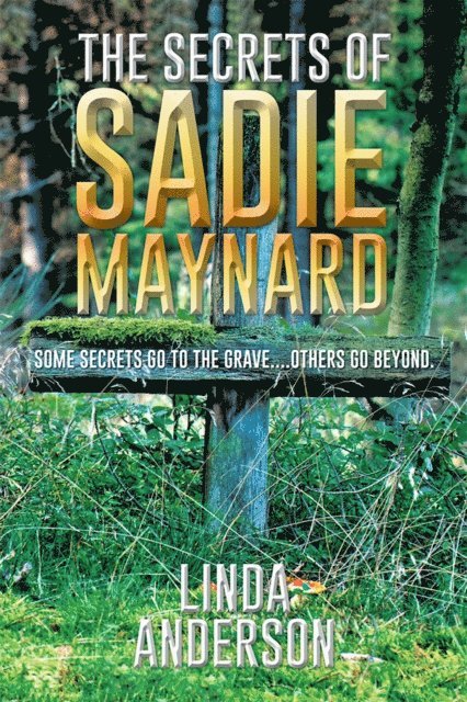 Linda Anderson - Secrets of Sadie Maynard, E-bok