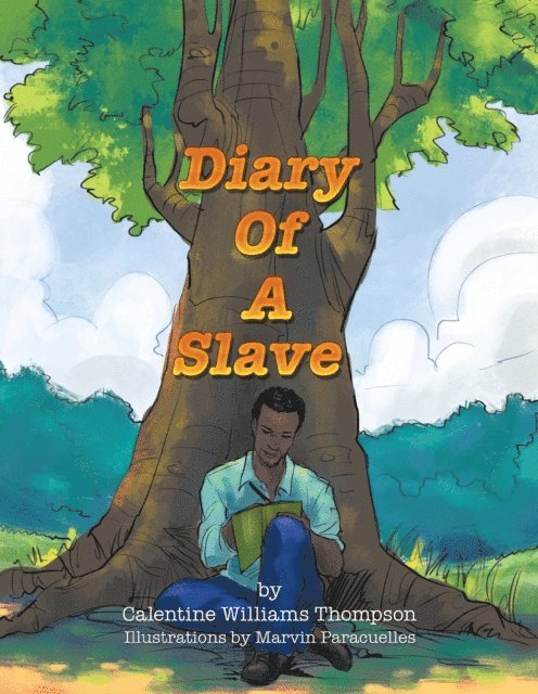 Calentine Williams Thompson - Diary of a Slave, E-bok