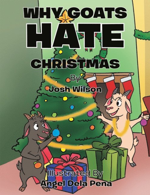 Josh Wilson - Why Goats Hate Christmas, E-bok