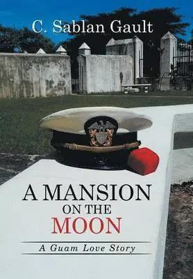 C Sablan Gault - Mansion on the Moon, Inbunden. Tillgänglighet: Lägg i varukorg