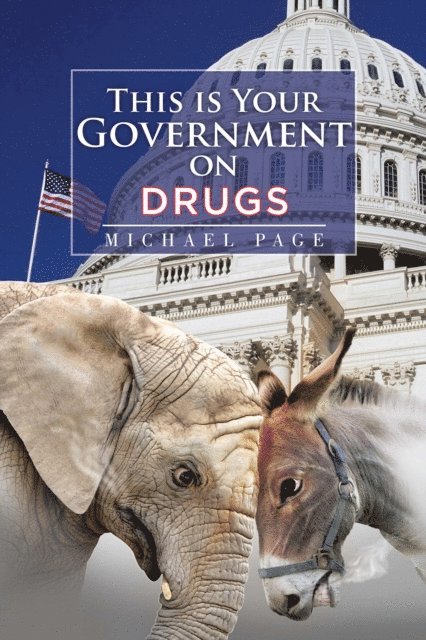 Michael Page - This Is Your Government on Drugs, E-bok