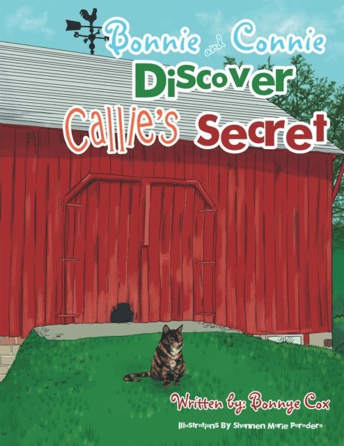 Bonnye Cox - Bonnie and Connie Discover Callie'S Secret, E-bok