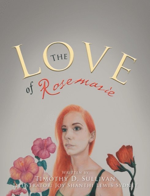 Timothy D. Sullivan - Love of Rosemarie, E-bok