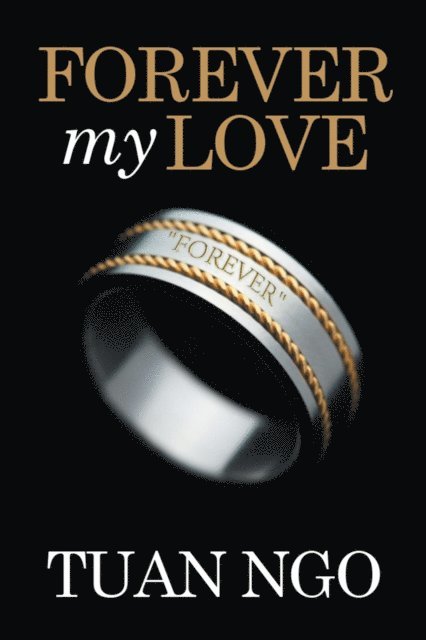 Tuan Ngo - Forever My Love, E-bok