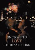 Uncloseted Love