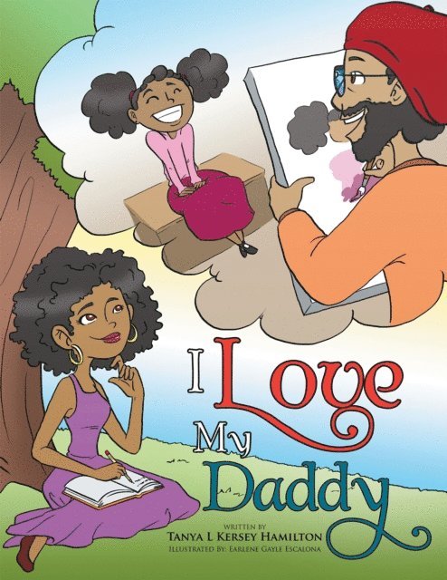 Tanya L Kersey Hamilton - I Love My Daddy, E-bok