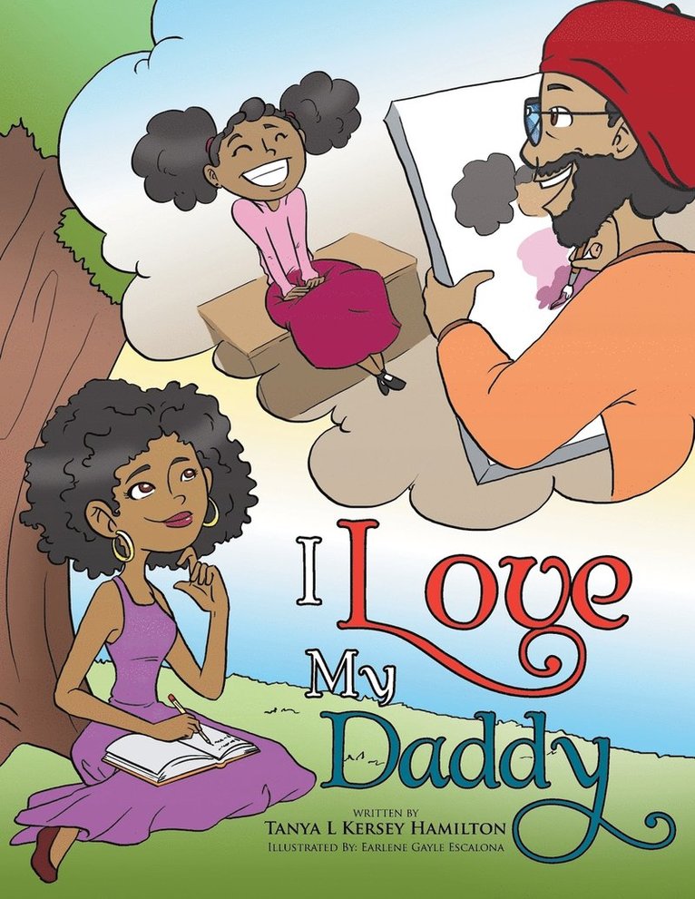 Tanya L Kersey Hamilton - I Love My Daddy, Häftad