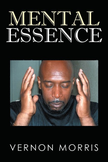 Vernon Morris - Mental Essence, E-bok