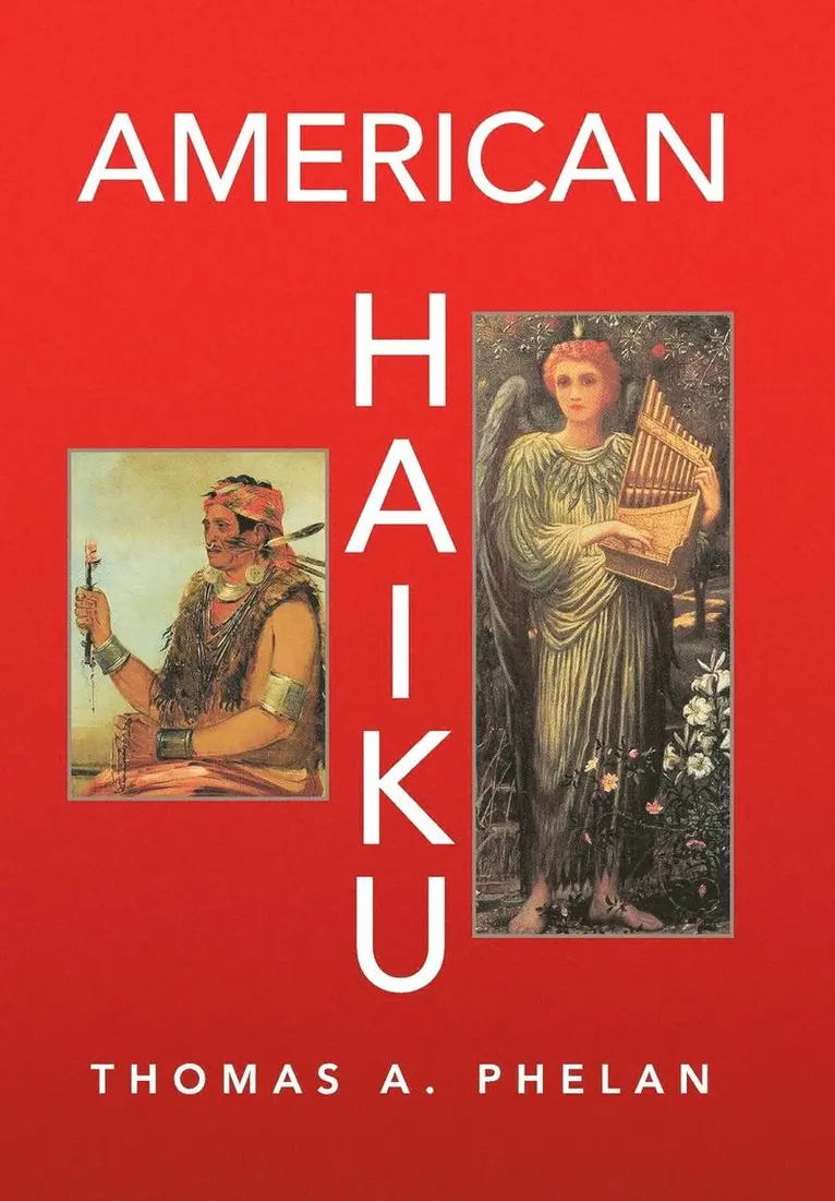 Thomas A Phelan - American Haiku, Inbunden. Tillgänglighet: Lägg i varukorg
