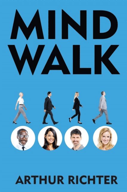 Arthur Richter - Mind Walk, E-bok