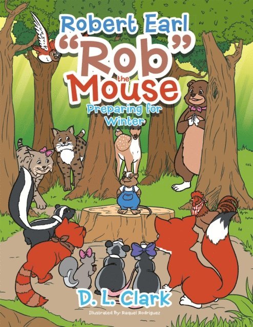 D. L. Clark - Robert Earl &quote;Rob&quote; the Mouse, E-bok