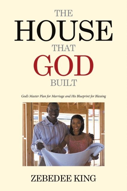 Zebedee King - House That God Built, E-bok