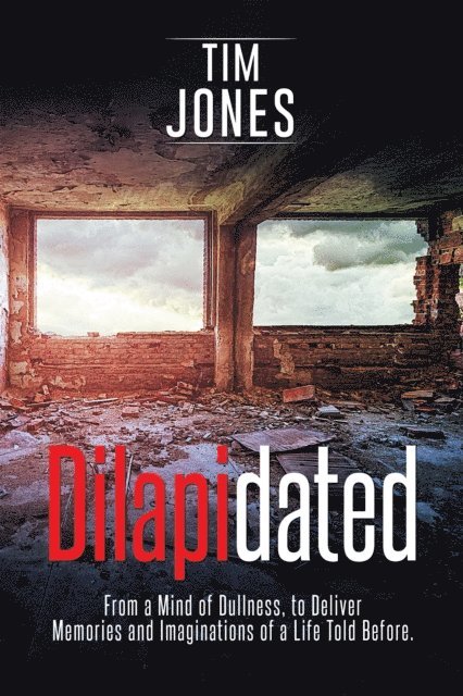 Tim Jones - Dilapidated, E-bok