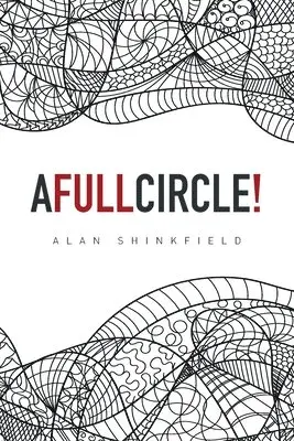 Alan Shinkfield - Full Circle!, Häftad. Tillgänglighet: Lägg i varukorg