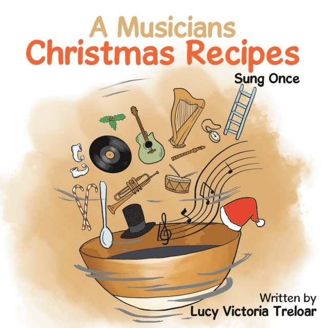 Lucy Victoria Treloar - Musician's Christmas Recipes, E-bok. Tillgänglighet: Lägg i varukorg