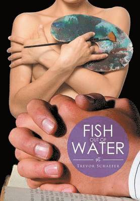 Trevor Schaefer - Fish out of Water, Inbunden