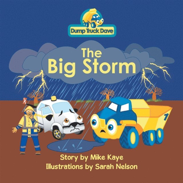 Mike Kaye - Dump Truck Dave . . . the Big Storm, E-bok