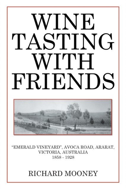 Richard Mooney - Wine Tasting with Friends, E-bok