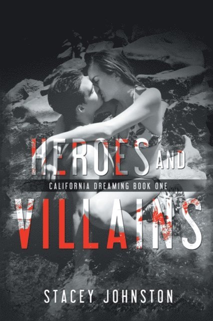 Stacey Johnston - Heroes and Villains, E-bok