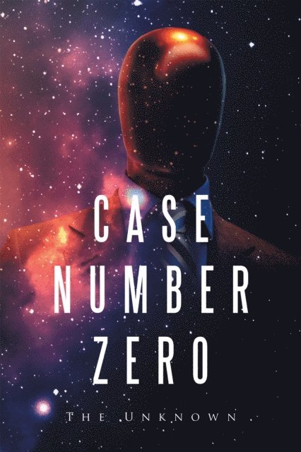 The Unknown - Case Number Zero, E-bok