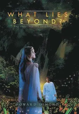 Howard Dimond - What Lies Beyond?, Inbunden. Tillgänglighet: Lägg i varukorg