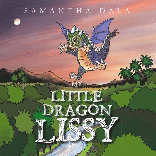 Samantha Dala - My Little Dragon Lissy, E-bok
