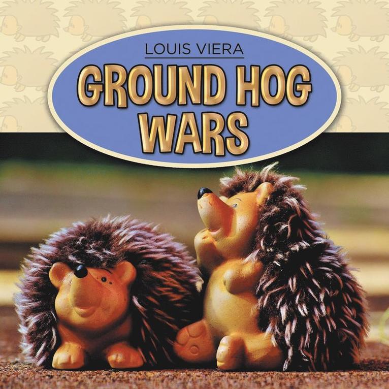 Louis Viera - Ground Hog Wars, Häftad. Tillgänglighet: Lägg i varukorg