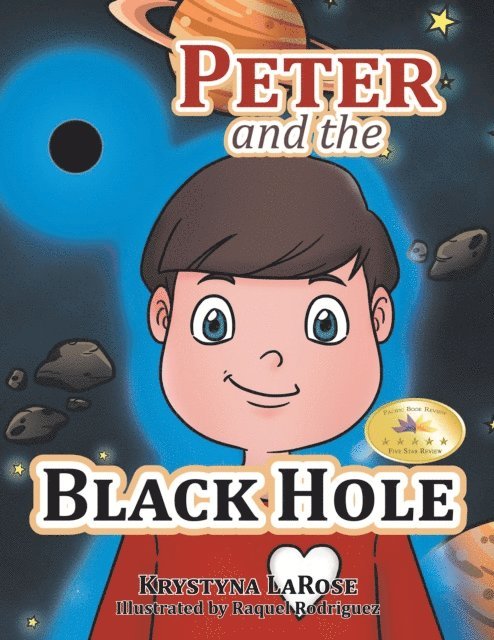 Krystyna LaRose - Peter and the Black Hole, E-bok