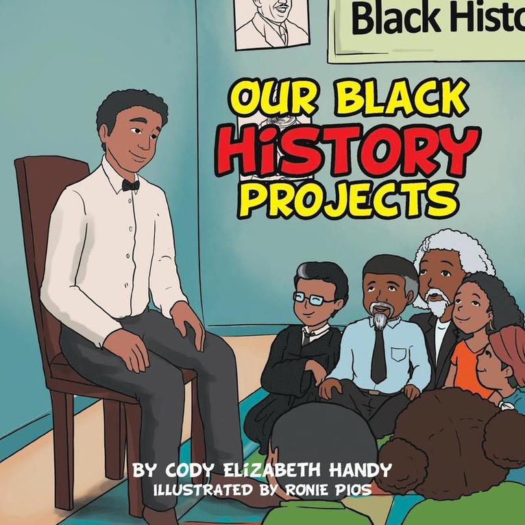 Cody Elizabeth Handy - Our Black History Projects, Häftad