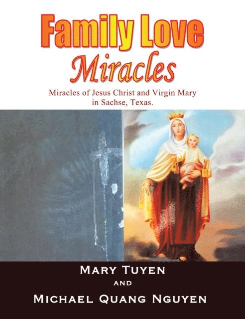 Quang Nguyen, Mary Tuyen - Family Love Miracles, E-bok
