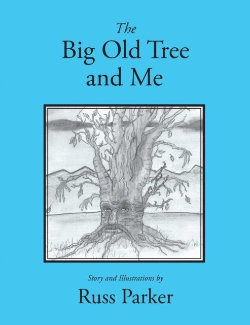 Russ Parker - Big Old Tree and Me, E-bok