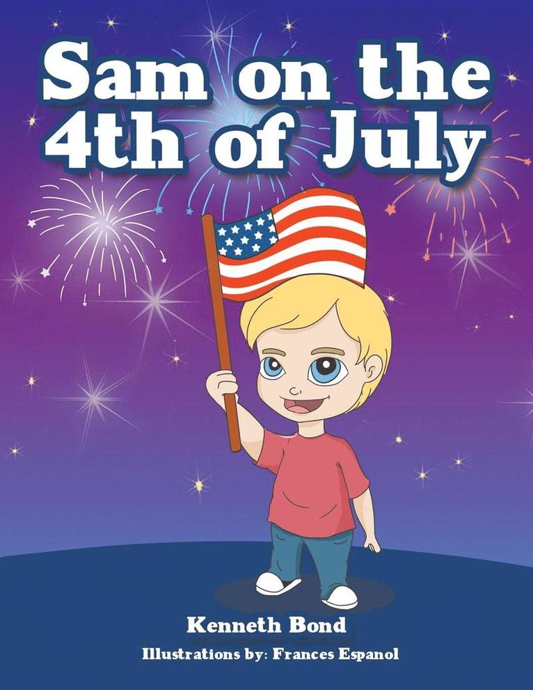 Kenneth Bond - Sam on the 4th of July, Häftad