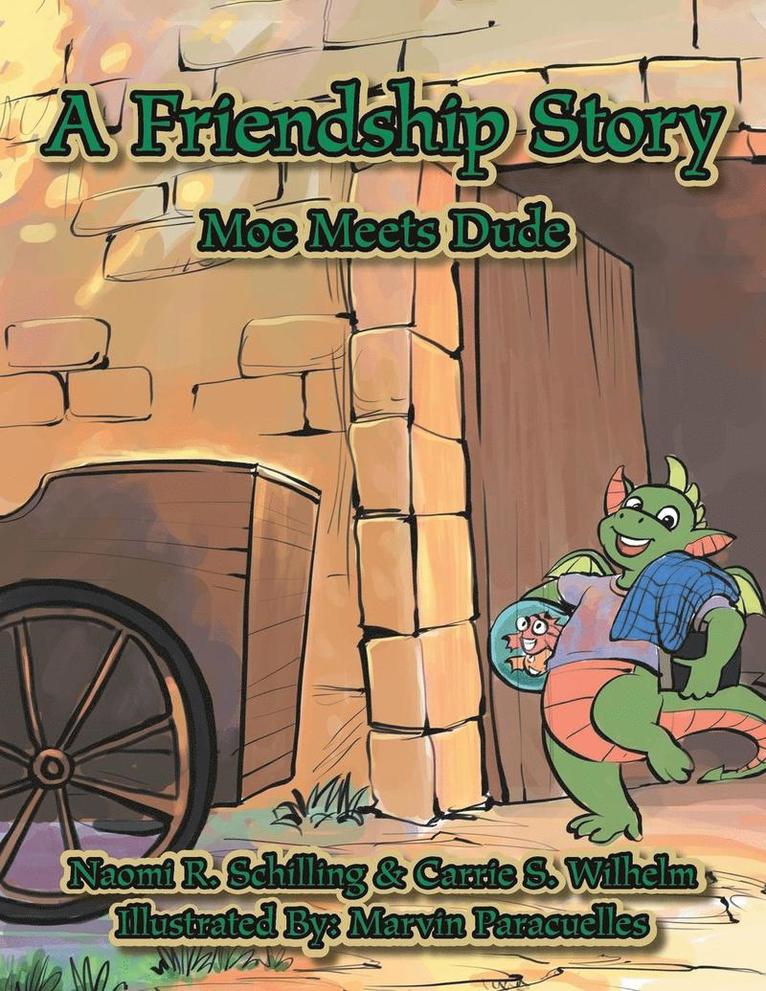 Naomi R Schilling, Carrie Wilhelm - Friendship Story, Häftad