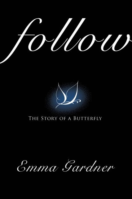 Emma Gardner - Follow, E-bok