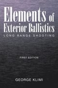 Elements of Exterior Ballistics