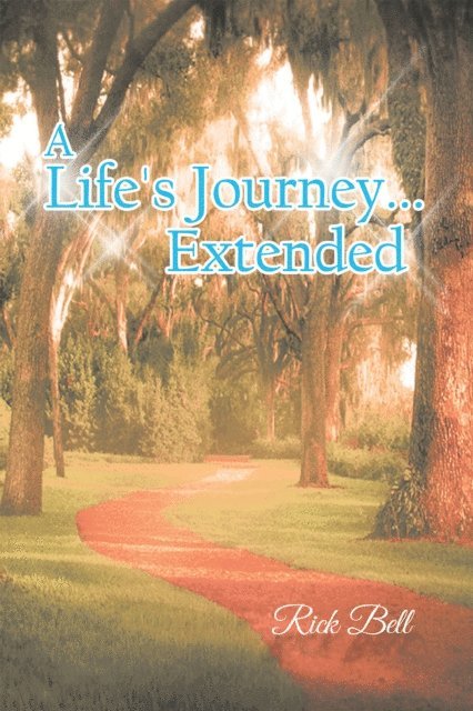 Rick Bell - Life's Journey... Extended, E-bok