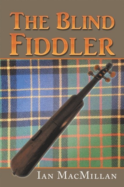 Ian MacMillan - Blind Fiddler, E-bok