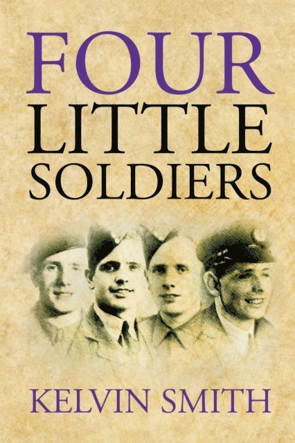 Kelvin Smith - Four Little Soldiers, E-bok