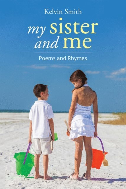 Kelvin Smith - My Sister and Me, E-bok