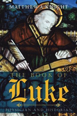 Matthew a Knight - Book of Luke, Häftad