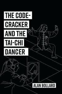 The Code-Cracker and the Tai-Chi Dancer