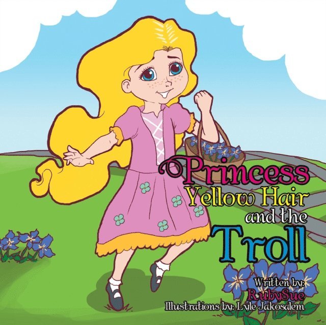 Ruby Sue - Princess Yellow Hair and the Troll, E-bok