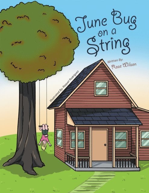 Rose Wilson - June Bug on a String, E-bok